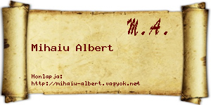 Mihaiu Albert névjegykártya